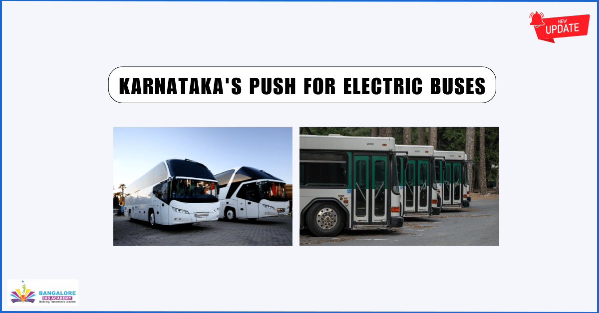 Karnataka's Push for Electric Buses in Bengaluru: A Step Toward Sustainable Urban Transport